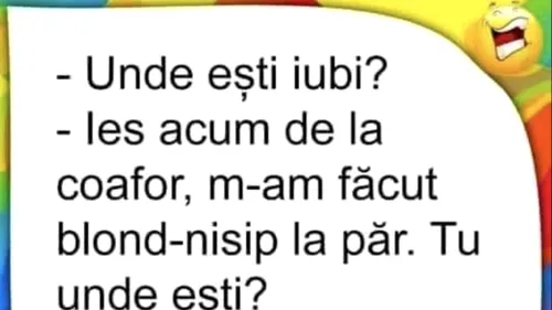 Bancul începutului de săptămână | Unde eşti, iubi?