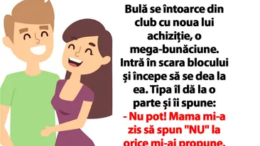 BANC | Bulă se întoarce din club cu noua lui achiziție, o mega-bunăciune. Intră în scara blocului și începe să se dea la ea