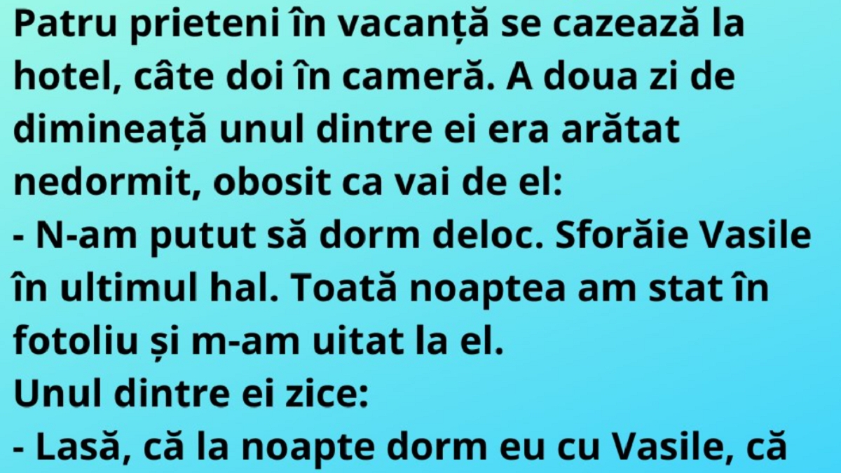 Bancul de vineri dimineaţa | Patru prieteni se cazează la hotel, câte doi în cameră