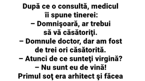 BANCUL ZILEI | "Domnule doctor, am fost de 3 ori căsătorită, dar sunt tot virgină!"