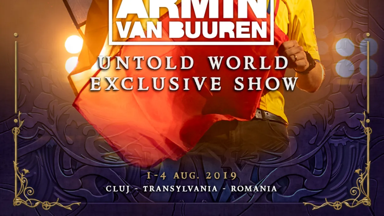 Armin Van Buuren, show exclusiv la UNTOLD 2019