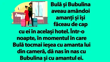 BANC | Bulă și Bubulina aveau amândoi amanți și își făceau de cap cu ei în același hotel