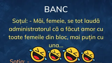 BANC | „Nevastă, se laudă administratorul că a făcut amor cu toate femeile din bloc”