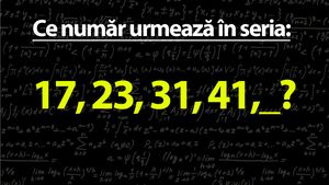 Testul de inteligență la care și geniile greșesc | Ce număr urmează în seria: 17, 23, 31, 41?