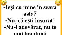 Bancul începutului de săptămână | Ieşi cu mine în seara asta?