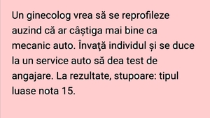 BANCUL ZILEI | Ginecologul devenit mecanic auto