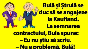 BANC | Bulă și Ștrulă se duc să se angajeze la Kaufland