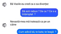 Bancul de weekend | Vasile, eu cred că o să divorțez