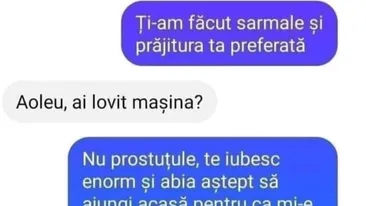 Bancul zilei. „Ți-am făcut sarmale și prăjitura preferată!”