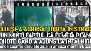 Nu a tinut cont ca iubita lui plangea in hohote. Sabin Ilie a bruscat-o pe mama copilului lui in plina strada!