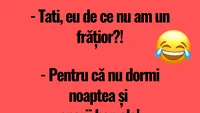 BANC | „Tati, eu de ce nu am un frățior?”