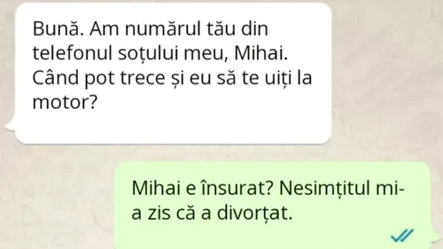 BANC | ”Bună, am numărul tău din telefonul soțului meu”