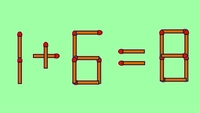 Test de inteligență | 1 + 6 = 8 este greșit. Corectați egalitatea mutând un singur chibrit