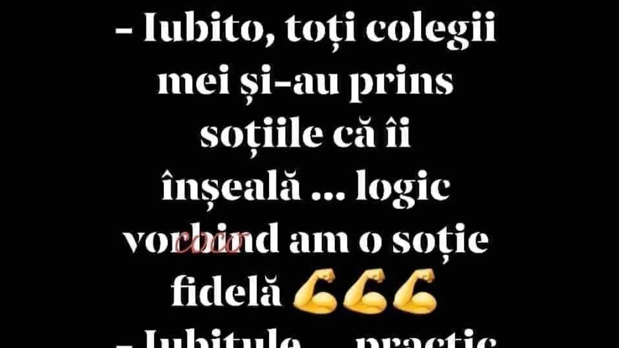 BANCUL ZILEI | Iubito, toți colegii mei și-au prins soțiile că-i înșeală