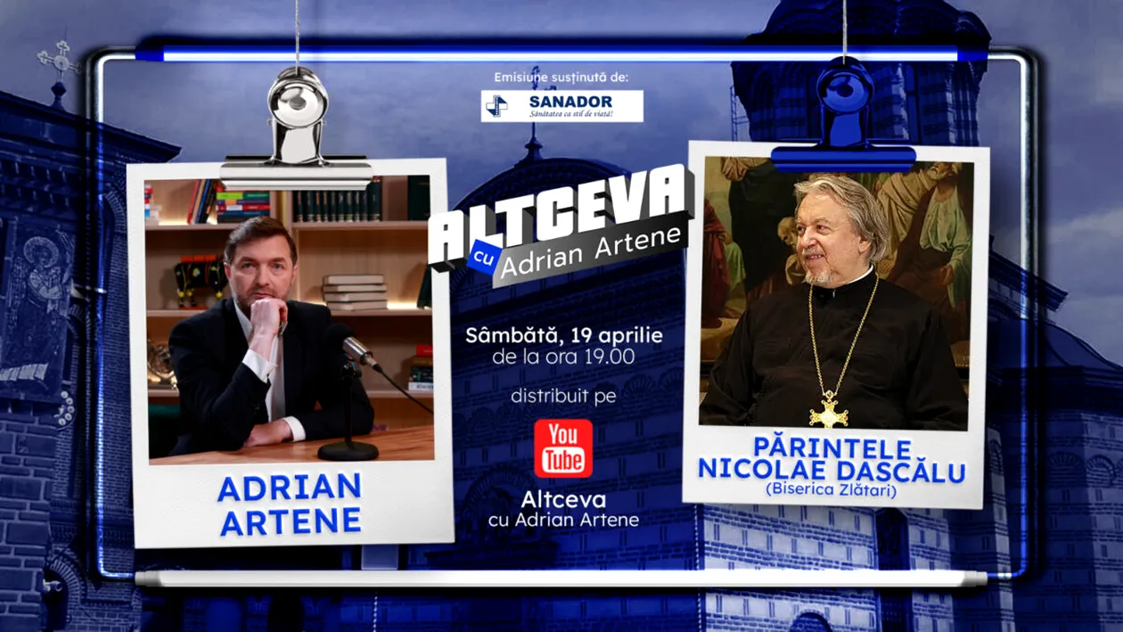 Tainele Sfintelor Paști, împărtășite cu blândețe și lumină de Părintele Nicolae Dascălu, la ALTCEVA cu Adrian Artene