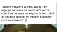 BANC | Eram în întârziere, așa că l-am rugat pe soțul meu să curețe jumătate din cartofii de pe masă și să-i pună la fiert. Uitați ce am găsit!