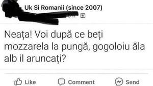 BANC | "Neața! Voi, după ce beți mozzarela la pungă, gogoloiu ăla alb îl aruncați?"