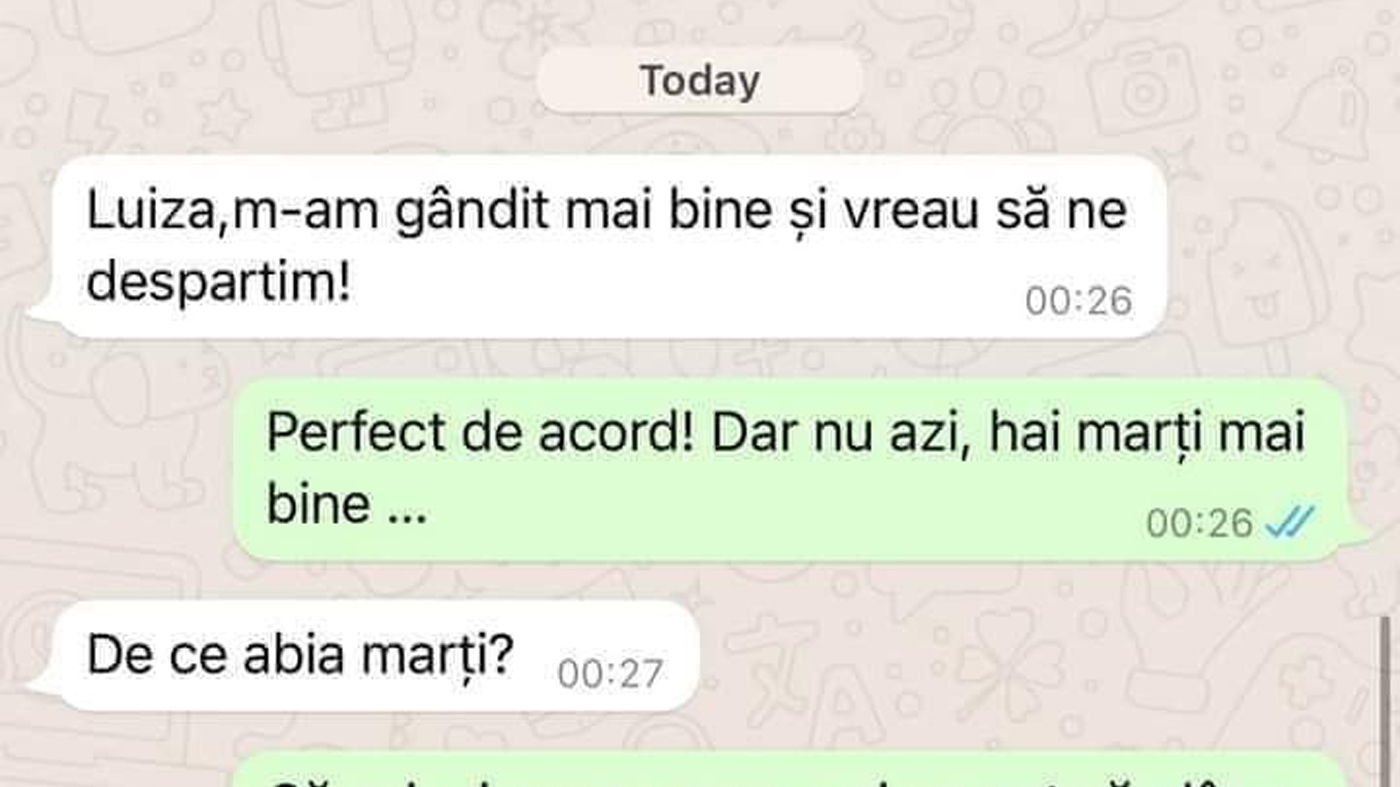 BANC | "Luiza, m-am gândit mai bine și vreau să ne despărțim!"