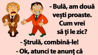 BANC | Bulă, am două vești proaste. Cum vrei să ți le zic?