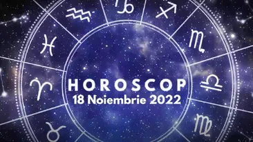 Horoscop 18 noiembrie 2022. Prognozele sunt valabile pentru zodia natală, dar și pentru ascendent