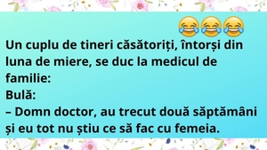 Bancul zilei | Un cuplu de tineri căsătoriți, la medic