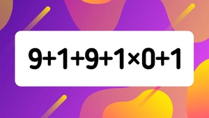 Test IQ pentru matematicieni | Cât face 9 + 1 + 9 + 1 x 0 + 1 = ?