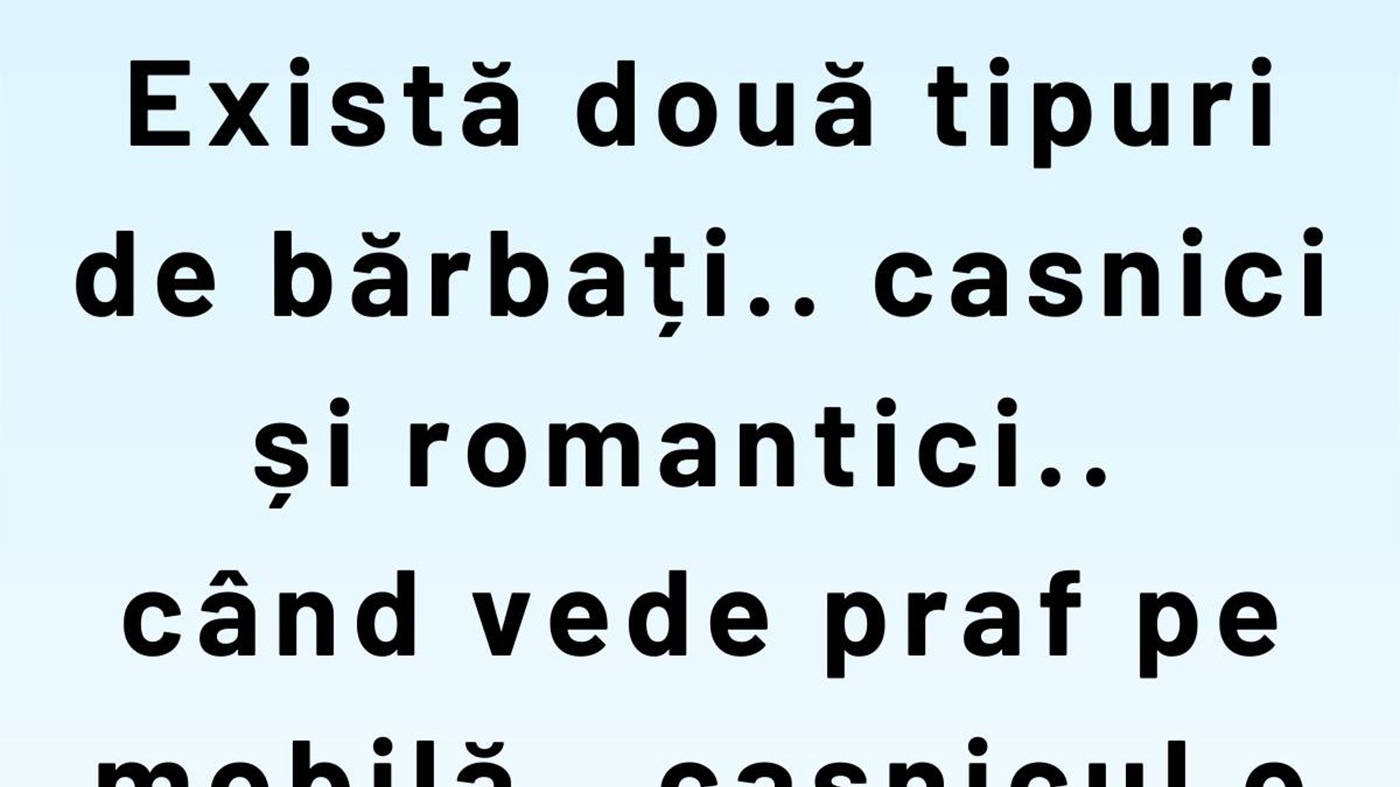 BANCUL ZILEI | Bărbați casnici VS bărbați romantici