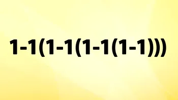 Testul IQ de joi | Calculați 1-1(1-1(1-1(1-1)))