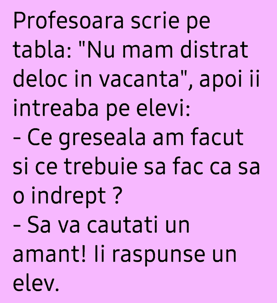 Bancul începutului de vară| Profesoara scrie pe tablă: 