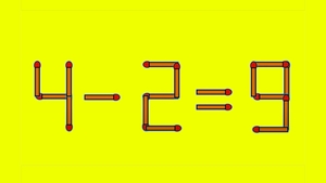 Test de inteligență | Pentru a corecta 4 - 2 = 9 este nevoie să mutați un singur chibrit
