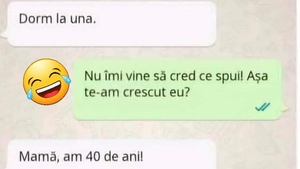 BANC | "Mamă, dorm la una"