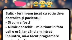 BANC | Bulă și Bubulina s-au jucat de-a pacientul și doctorița