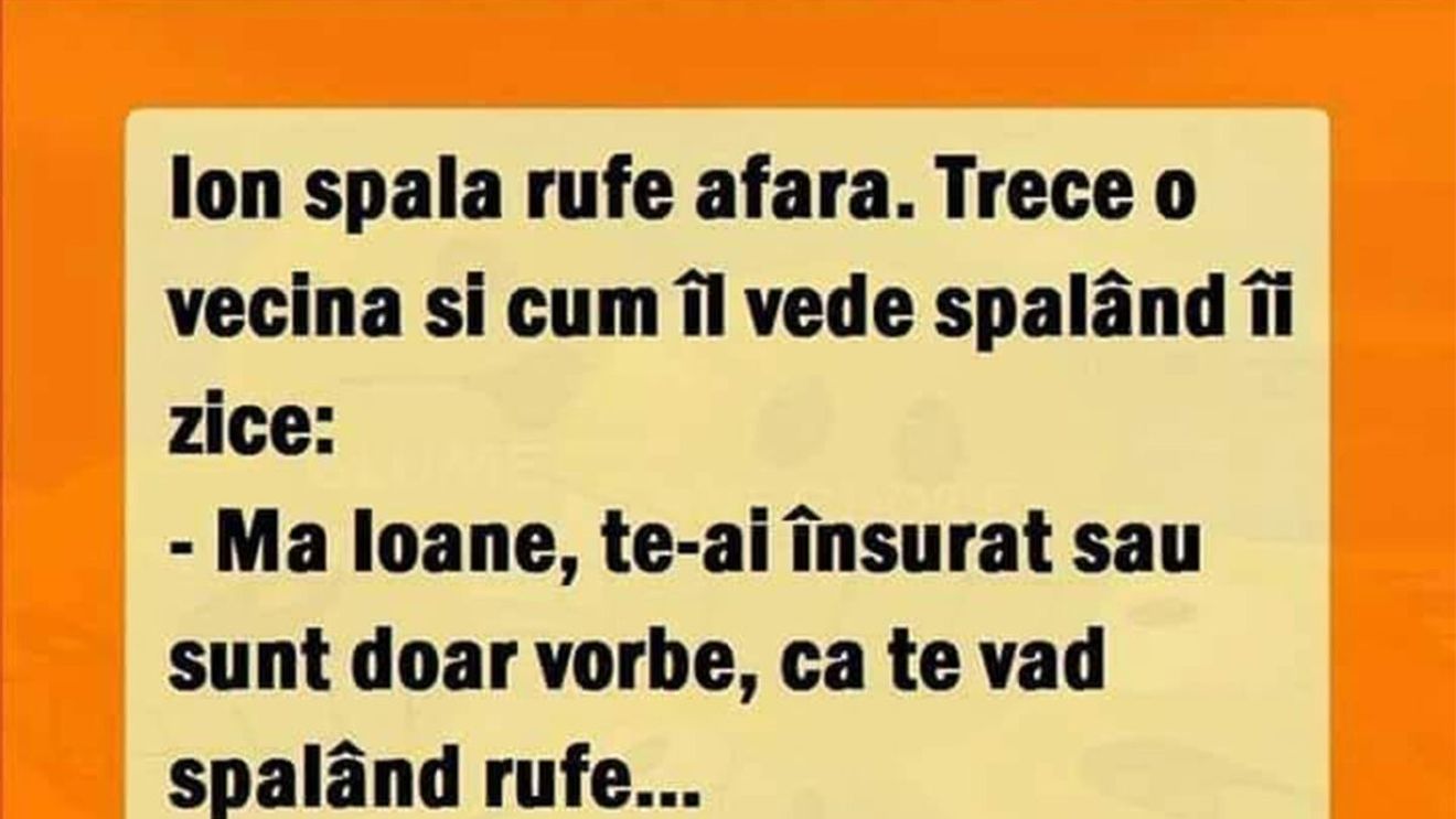 BANCUL ZILEI | "Ioane, te-ai însurat sau sunt doar vorbe?"
