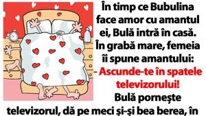 BANC | În timp ce Bubulina face amor cu amantul ei, Bulă intră în casă