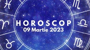 Horoscop 9 martie 2023. Lista nativilor care vor avea parte de schimări importante