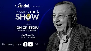 Marius Tucă Show începe joi, 11 aprilie, de la ora 20.00, live pe gândul.ro. Invitat: Ion Cristoiu