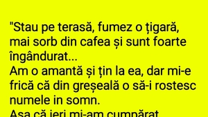 BANCUL ZILEI | "Am o amantă și țin la ea"