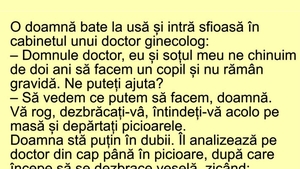 BANC | O doamnă intră sfioasă în cabinetul unui doctor ginecolog