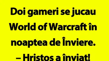 Bancul începutului de săptămână | Doi gameri se jucau World of Warcraft în noaptea de Înviere