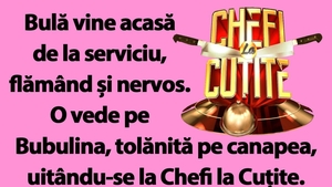 BANC | Bulă, Bubulina și emisiunea Chefi la Cuțite