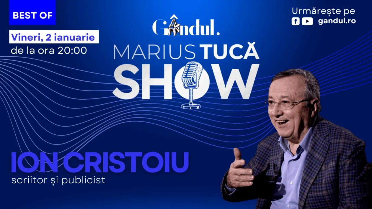 Gândul prezintă Best of Marius Tucă Show - vineri, 2 ianuarie, de la ora 20.00
