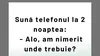 BANCUL ZILEI | „Alo, am nimerit unde trebuie?”