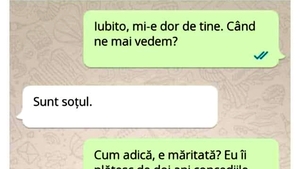 BANCUL ZILEI | "Iubito, mi-e dor de tine! Când ne mai vedem?"