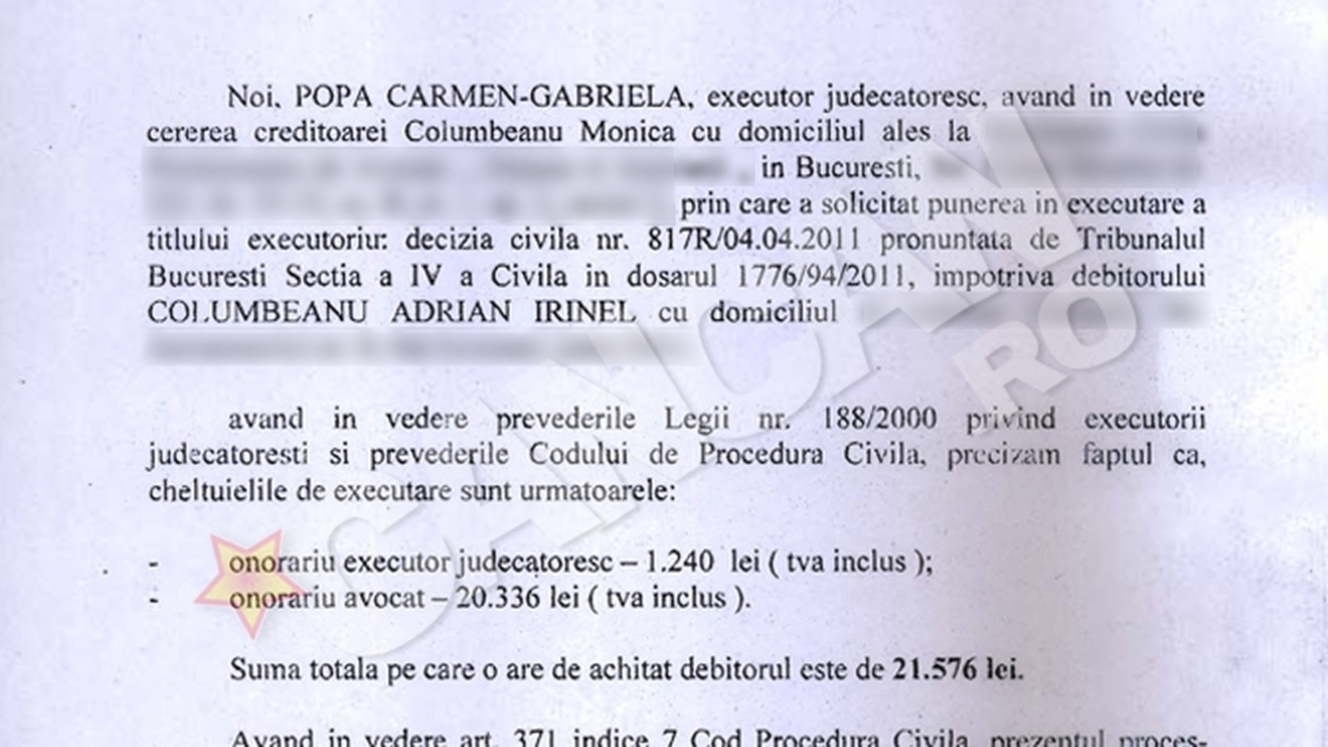 "Facut de bani" de avocatii si executorii Monicai! Cum a ajuns Columbeanu sa plateasca taxe legale de 21 de ori mai mari?