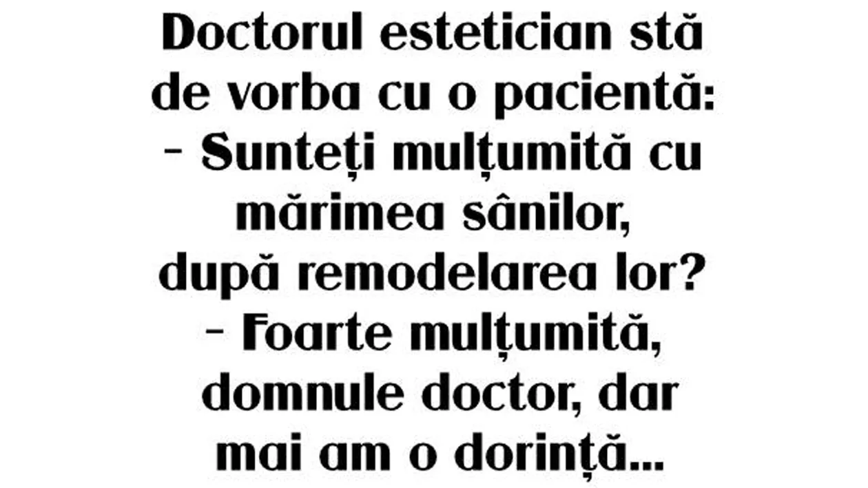 BANC | Doctorul estetician: Sunteți mulțumită cu mărimea sânilor, după remodelarea lor?