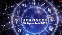 Horoscop 30 septembrie 2023. Zodia care trebuie sa se abțină de la orice muncă sâmbătă