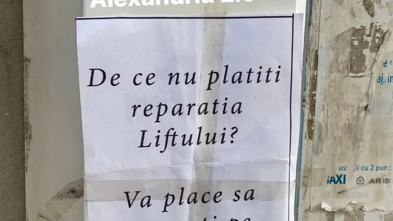 Ce afiș a lipit un bărbat din Alexandria la intrarea în scară. „De ce nu plătiți reparația liftului. Vă place să..”