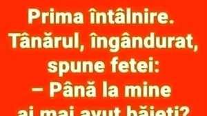 BANCUL ZILEI | "Până la mine, ai mai avut băieți?"