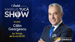 Marius Tucă Show începe joi, 14 mai, de la ora 20.00, live pe Gândul. Invitat: Călin Georgescu