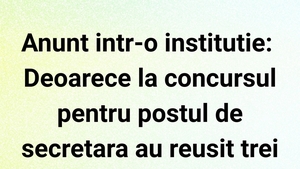 BANCUL ZILEI | Anunț într-o instituție